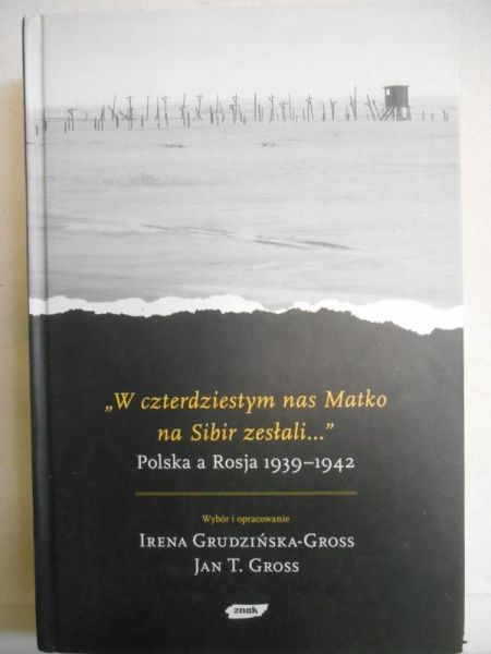 W czterdziestym nas Matko na Sibir zesłali…