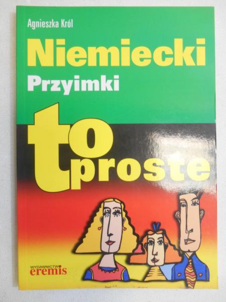 Król Agnieszka - Niemiecki. Przyimki. To proste