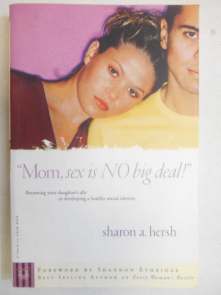 Mom, Sex is No Big Deal