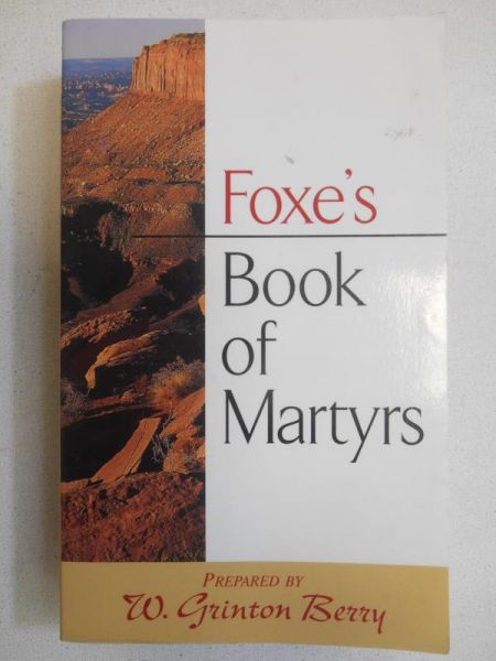 Foxe's Book of Martyrs