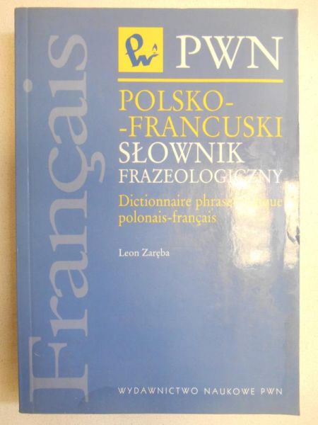 Polsko- francuski słownik frazeologiczny