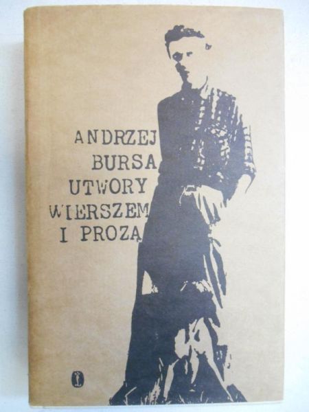 Bursa Andrzej - Utwory wierszem i prozą
