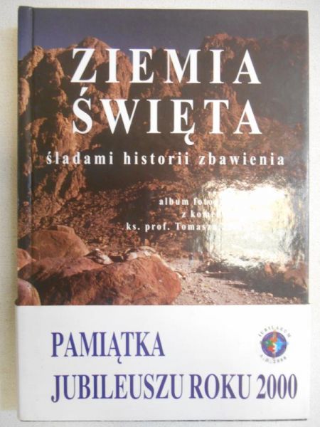 Ziemia Święta. Śladami historii zbawienia