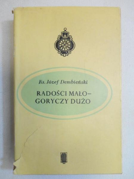 Radości mało - goryczy dużo