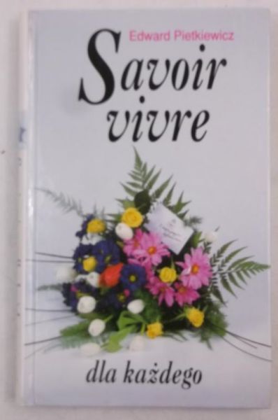 Savoir vivre dla każdego