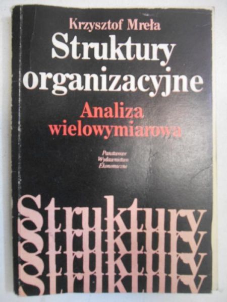 Struktury organizacyjne. Analiza wielowymiarowa