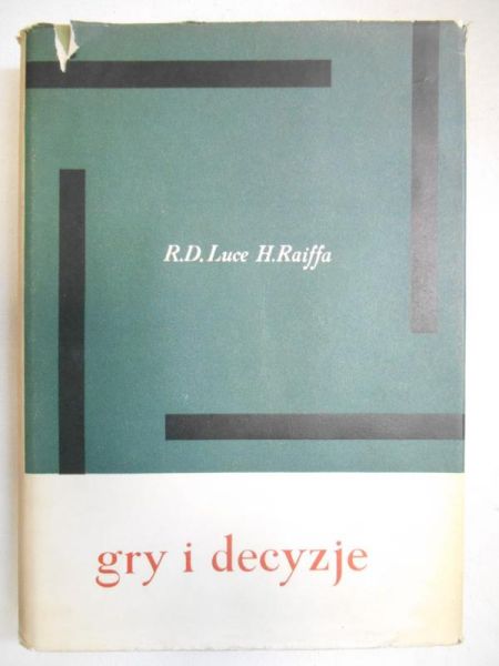 Luce R. D. - Gry i decyzje