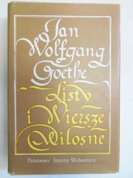 Goethe Jan Wolfgang - Listy i wiersze miłosne