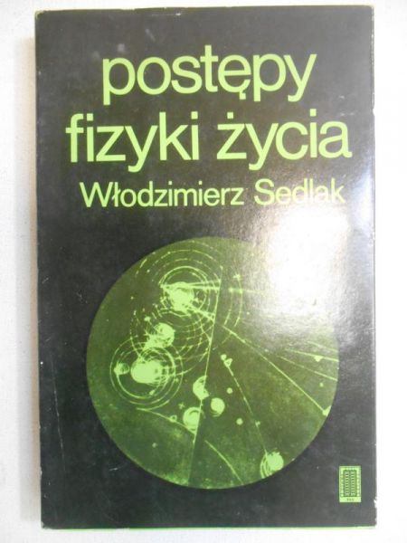 Postępy fizyki życia