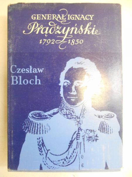 Generał Ignacy Prądzyński 1792-1850