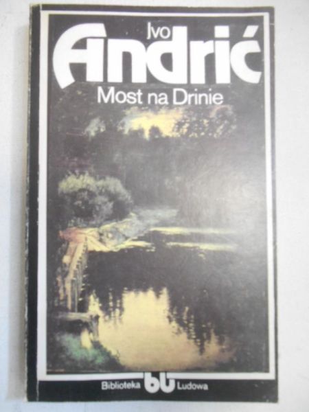 Andrić  - Most na Drinie