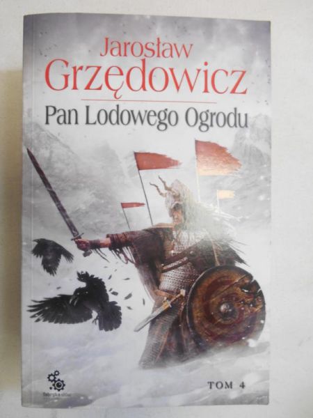 Pan Lodowego Ogrodu, Tom IV