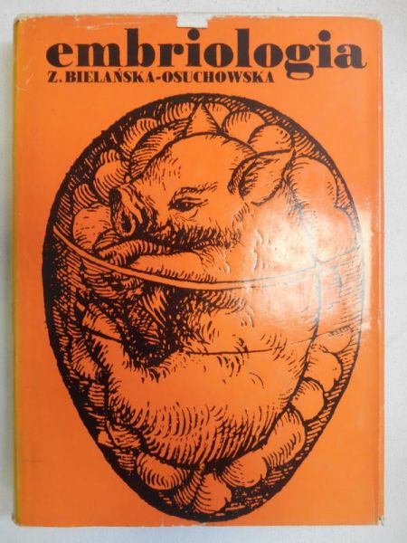 Bielańska-Osuchowska Z. - Embriologia