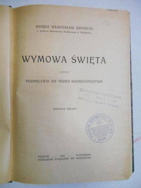 Wymowa święta, czyli podręcznik do teorji kaznodziejstwa, 1921 r.