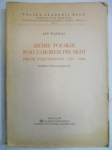 Ziemie polskie pod zaborem pruskim. Prusy Południowe 1793-1806