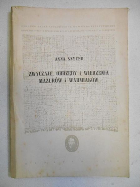Zwyczaje, obrzędy i wierzenia Mazurów i Warmiaków