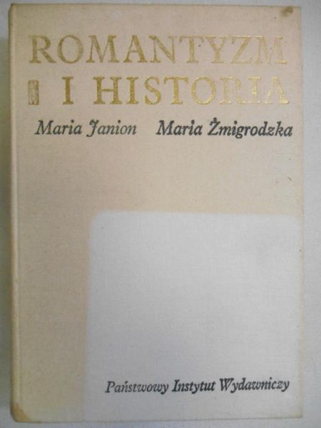 Janion Maria - Romantyzm i historia
