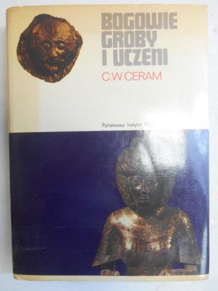C.W. Ceram - Bogowie groby i uczeni