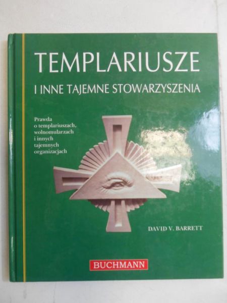 Barrett David V. - Templariusze i inne tajemnice stworzenia