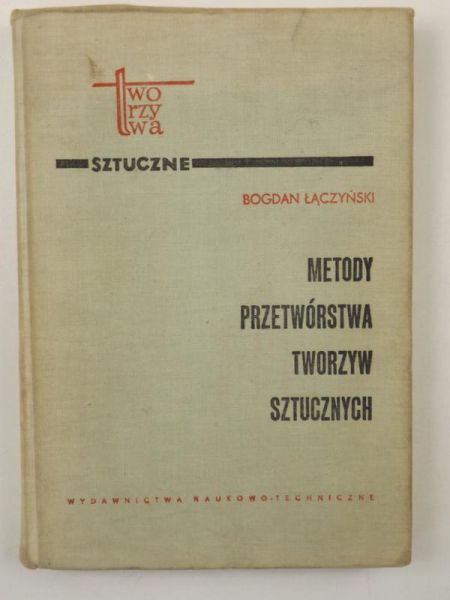 Metody przetwórstwa tworzyw sztucznych
