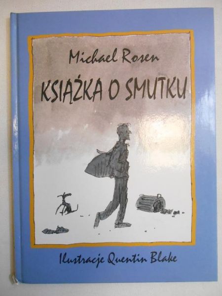 Rosen Michael - Książka o smutku