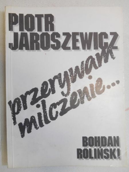 Przerywam milczenie...