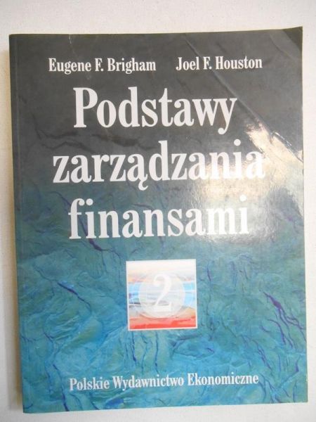 Brigham Eugene F. - Podstawy zarządzania finansami II