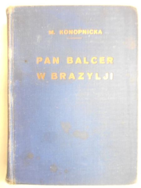 Pan Balcer w Brazylji, 1925 r.
