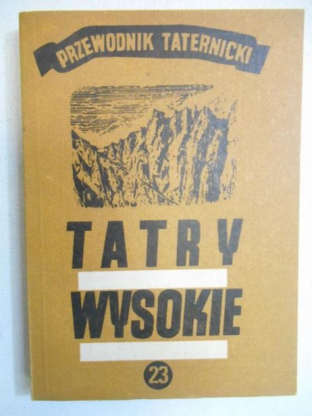 Tatry Wysokie. Przewodnik taternicki, część XXIII