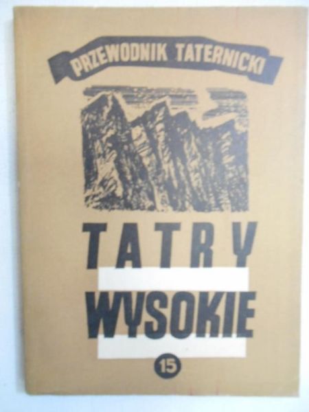 Tatry Wysokie. Przewodnik taternicki, część XV
