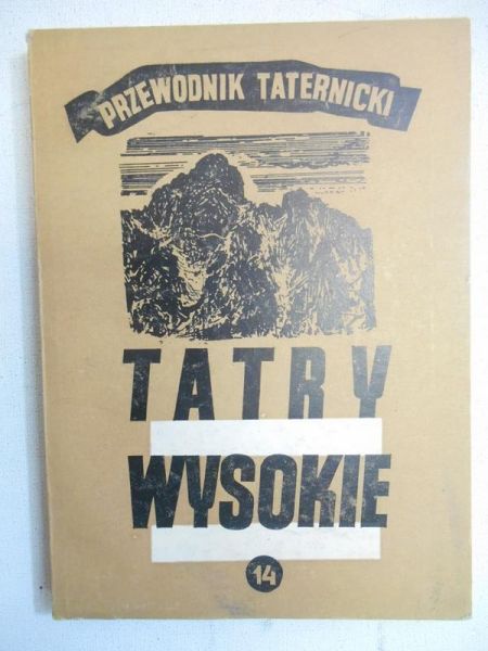 Tatry Wysokie. Przewodnik taternicki, część XIV