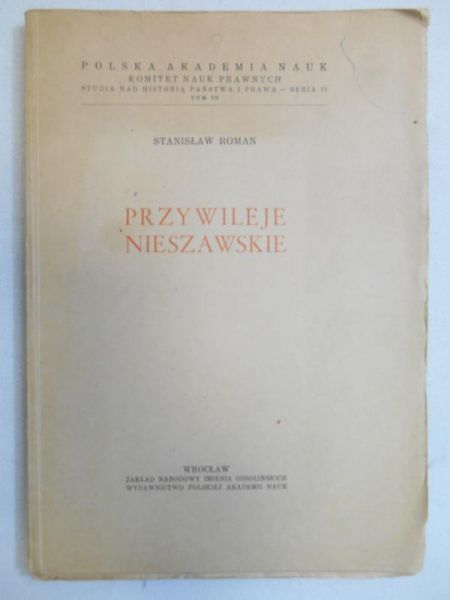 Roman Stanisław - Przywileje nieszawskie