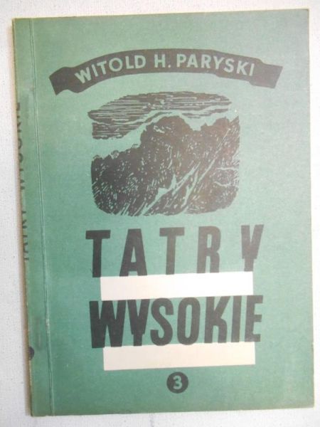 Tatry Wysokie. Przewodnik taternicki, część III