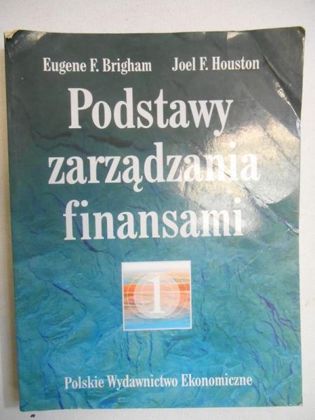 Brigham Eugene F. - Podstawy zarządzania finansami, t.I