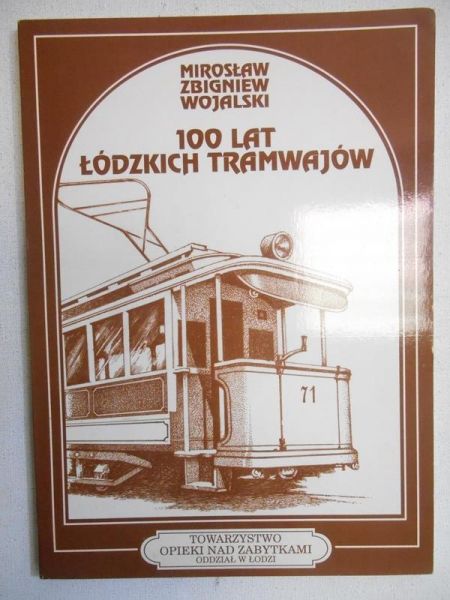 100 lat łódzkich tramwajów