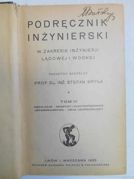 Podręcznik inżynierski, T. IV, 1936 r.