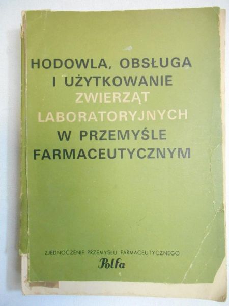 Hodowla, obsługa i użytkowanie zwierząt laboratoryjnych w przemyśle farmaceutycznym