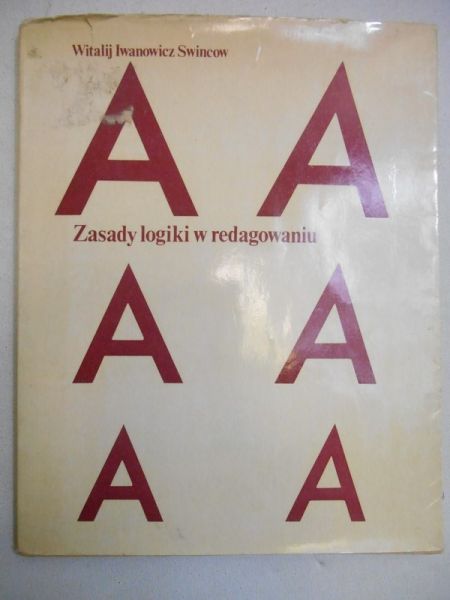 Swincow Witalij Iwanowicz - Zasady logiki w redagowaniu