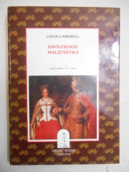 Campbell Colin - Królewskie małżeństwa
