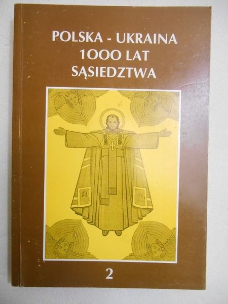 Polska-Ukraina 1000 lat sąsiedztwa, Tom V