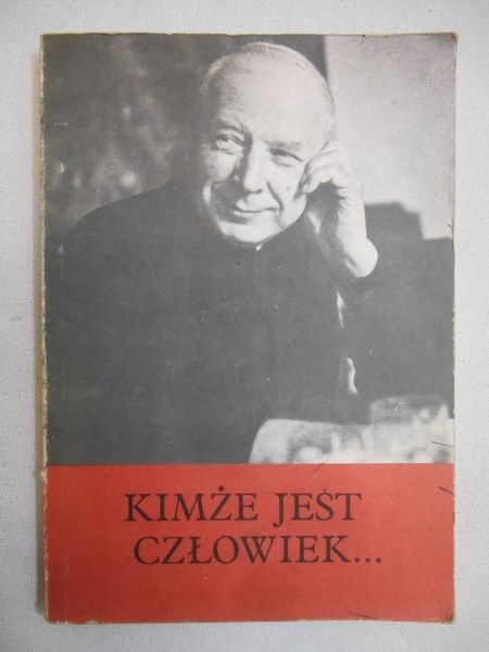 Kimże jest człowiek…