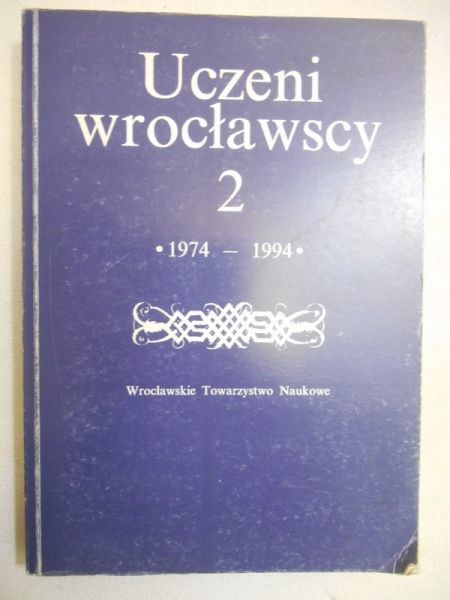 Uczeni wrocławscy 2 (1974-1994)