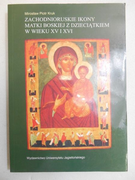 Zachodnioruskie ikony Matki Boskiej z Dzieciątkiem wieku XV–XVI