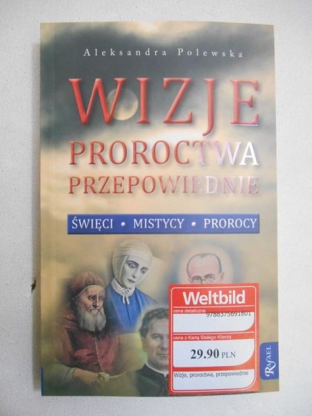 Wizje. Proroctwa. Przepowiednie
