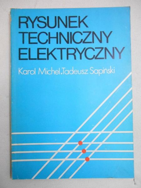 Michel Karol - Rysunek techniczny elektryczny