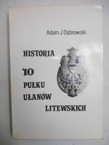Historia 10 Pułku Ułanów Litewskich