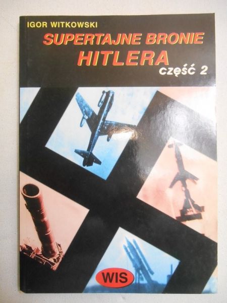 Supertajne bronie Hitlera, Część 2