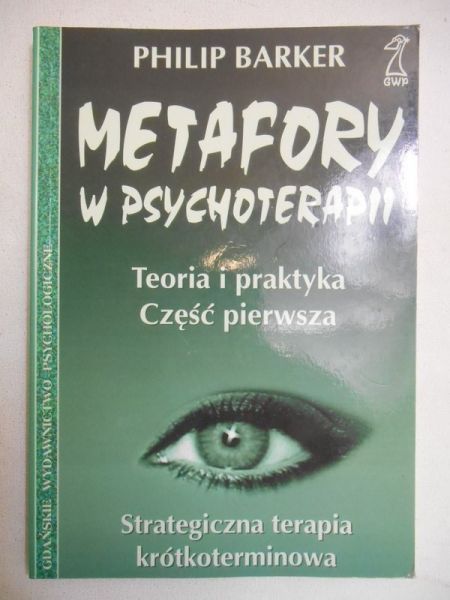 Barker Philip - Metafory w psychoterapii