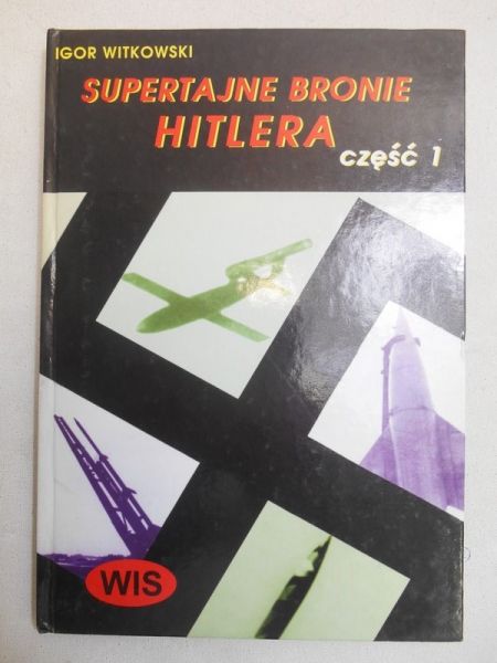 Supertajne bronie Hitlera, część 1