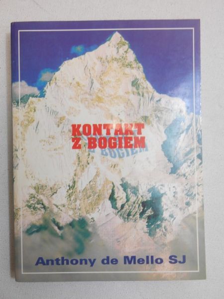 de Mello Anthony - Kontakt z Bogiem. Konferencje rekolekcyjne